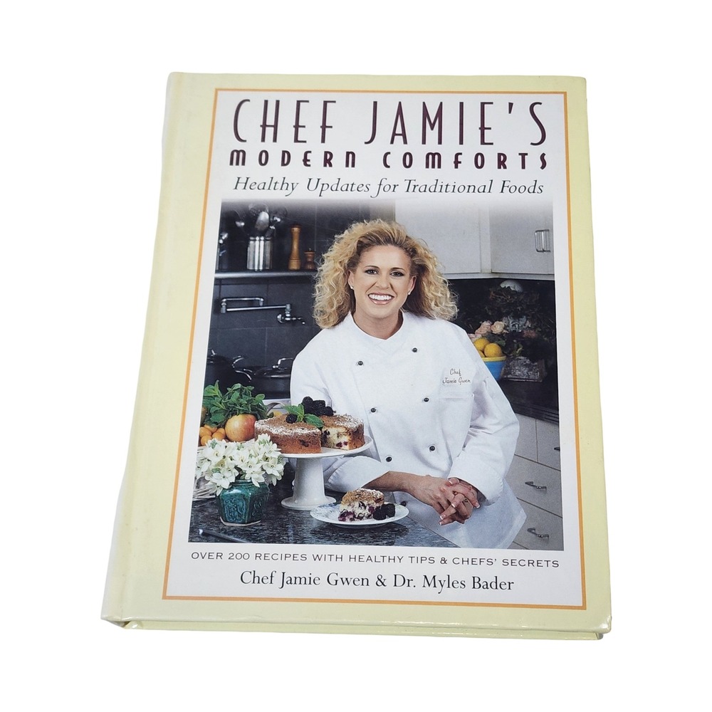 Chef Jamies Modern Comforts Healthy Updates Traditional Foods Hardcover 2002
